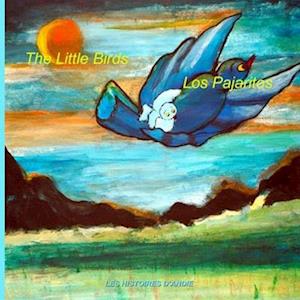 The Little Birds - Los Pajaritos: Tales for children