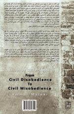 From Civil Disobedience to Civil Misobedience