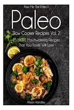 Pass Me the Paleo's Paleo Slow Cooker Recipes, Volume 2