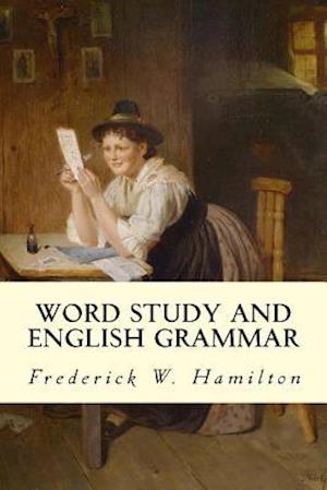 Word Study and English Grammar