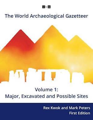 The World Archaeological Gazetteer: Major, Excavated and Possible Sites