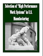 Selection of High Performance Work Systems in U.S. Manufacturing