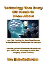 Technology That Every CIO Needs To Know About