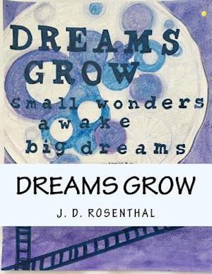 Dreams Grow