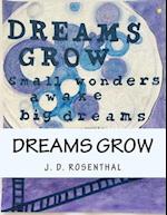 Dreams Grow