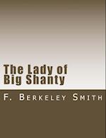 The Lady of Big Shanty