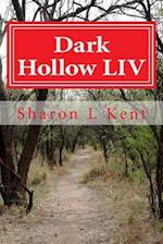 Dark Hollow LIV
