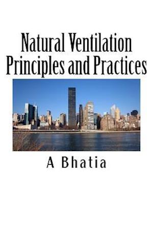 Natural Ventilation Principles and Practices