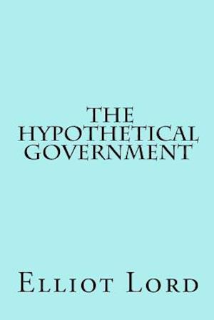 The Hypothetical Government