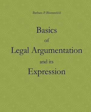 Basics of Legal Argumentation and Its Expression