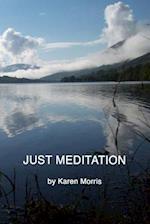 Just Meditation