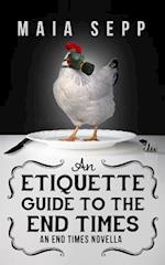An Etiquette Guide to the End Times