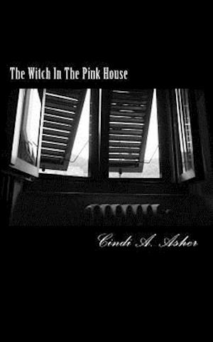 The Witch in the Pink House
