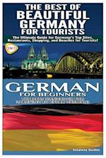 The Best of Beautiful Germany for Tourists & German for Beginners