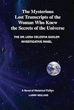 The Mysterious Lost Transcripts of the Woman Who Knew the Secrets of the Universe
