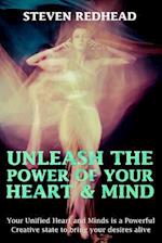 Unleash the Power of Your Heart and Mind