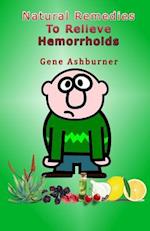 Natural Remedies to Relieve Hemorrhoids