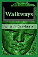 Walkways: The poetry of Allison Grayhurst 