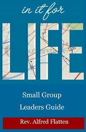 In It for Life Leaders Guide