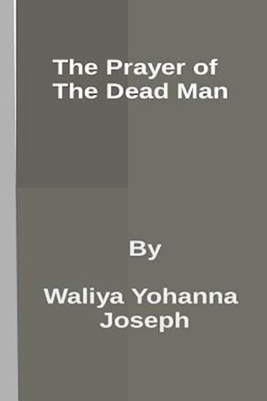 The Prayer of the Dead Man