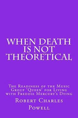 When Death Is Not Theoretical