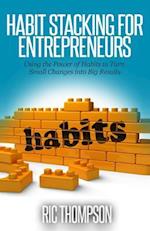 Habit Stacking for Entrepreneurs