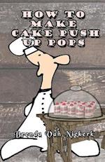 How to Make Cake Push Up Pops