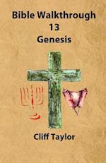 Bible Walkthrough - 13 - Genesis