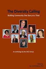 The Diversity Calling, Building Community One Story at a Time