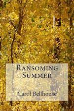 Ransoming Summer