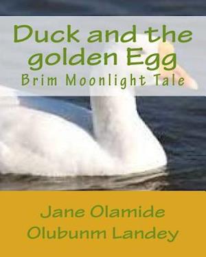 Duck and the Golden Egg