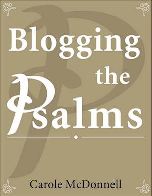 Blogging the Psalms