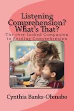 Listening Comprehension? What's That?