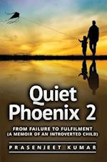 Quiet Phoenix 2
