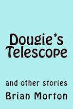 Dougie's Telescope