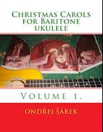 Christmas Carols for Baritone Ukulele