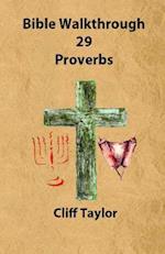 Bible Walkthrough - 29 - Proverbs