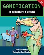 Gamification in Healthcare & Fitness