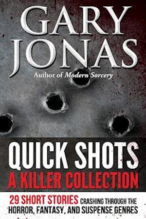 Quick Shots: A Killer Collection