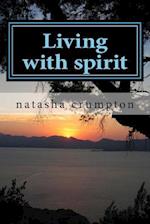 Living with Spirit