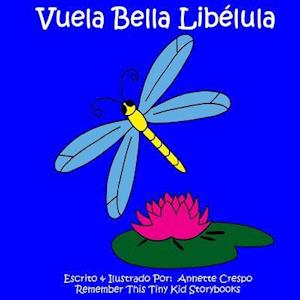 Vuela Bella Libelula