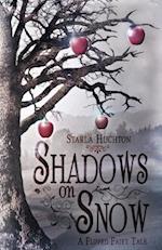 Shadows on Snow: A Flipped Fairy Tale 