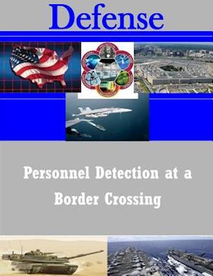 Personnel Detection at a Border Crossing