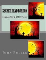 Secret Dead London