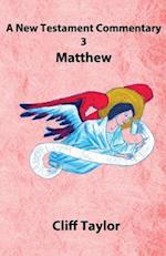 New Testament Commentary - 3 - Matthew