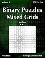 Binary Puzzles Mixed Grids - Medium - Volume 3 - 276 Puzzles