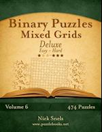 Binary Puzzles Mixed Grids Deluxe - Easy to Hard - Volume 6 - 474 Puzzles