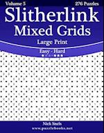 Slitherlink Mixed Grids Large Print - Easy to Hard - Volume 5 - 276 Puzzles