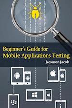 Beginner's Guide for Mobile Applications Testing