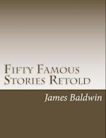 Fifty Famous Stories Retold